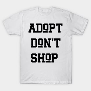 Adopt Don't Shop v4 T-Shirt